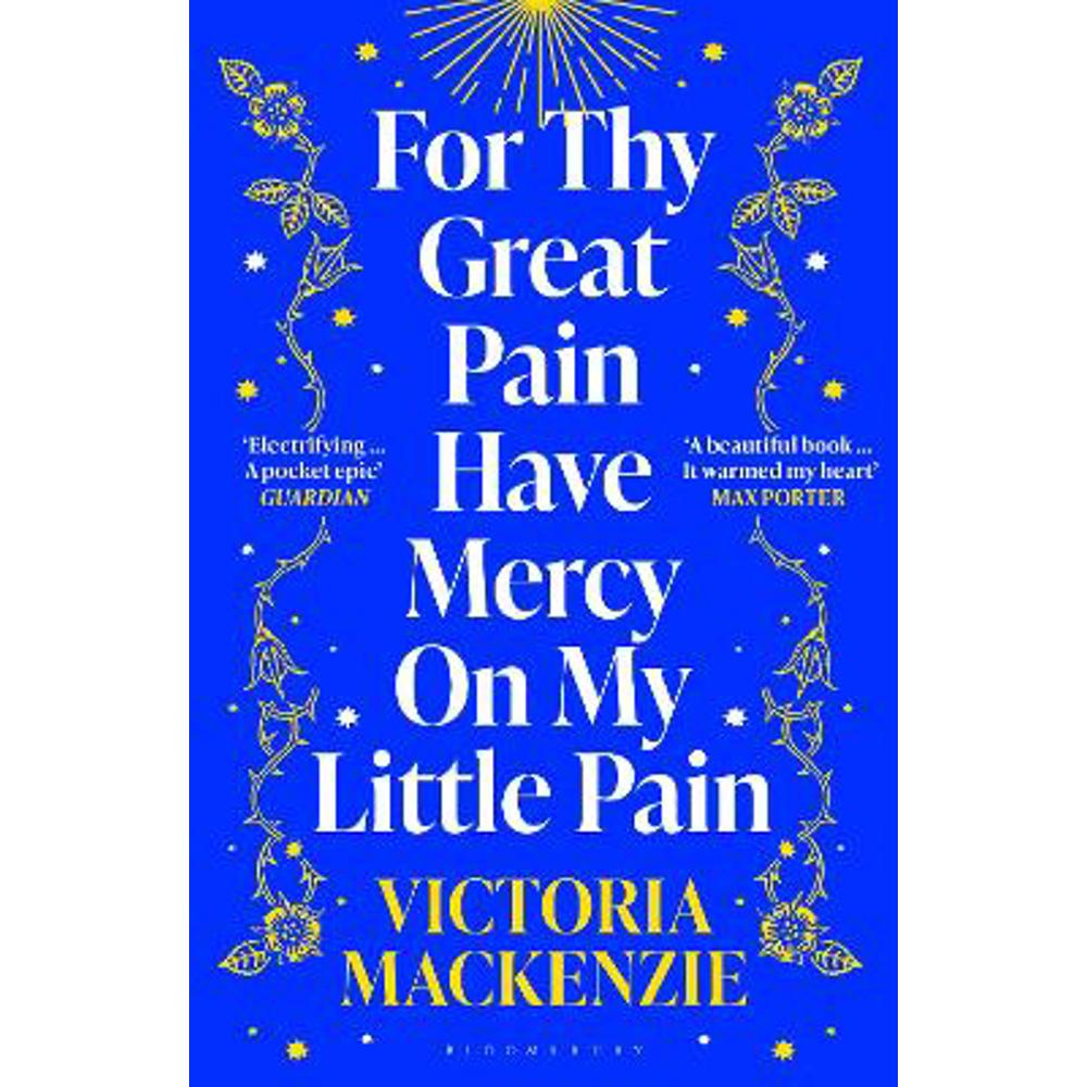 For Thy Great Pain Have Mercy On My Little Pain: Winner of the Scottish National First Book Awards 2023 (Paperback) - Victoria MacKenzie